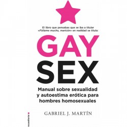 GAY SEX MANUAL SOBRE SEXUALIDAD Y AUTOESTIMA ERoTICA PARA HOMBRES HOMOSEXUALES