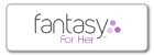 FANTASY FOR HER