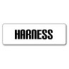 HARNESS
