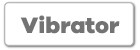 VIBRATOR